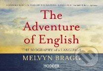 Kniha: The Adventure of English (flipback) (Melvyn Bragg). Hodder Paperback, 2011 Kniha: The Adventure of English (flipback) (Melvyn Bragg). Hodder Paperback, 2011