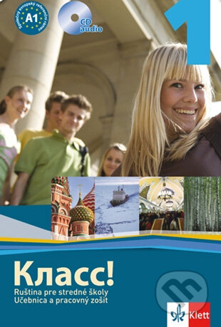 Kniha: Klass 1 - Ruština pre stredné školy (Učebnica a pracovný zošit) (Klett). Klett, 2011 Kniha: Klass 1 - Ruština pre stredné školy (Učebnica a pracovný zošit) (Klett). Klett, 2011
