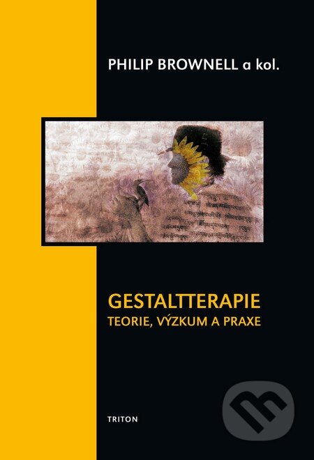 Kniha: Gestaltterapie (Philip Brownell a kolektív). Triton, 2011 Kniha: Gestaltterapie (Philip Brownell a kolektív). Triton, 2011