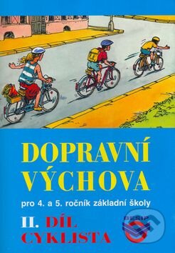 Kniha: Dopravní výchova II.díl (Fortuna). Fortuna Kniha: Dopravní výchova II.díl (Fortuna). Fortuna