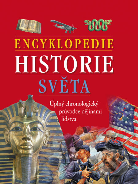 Kniha: Encyklopedie historie světa (Ottovo nakladatelství). Ottovo nakladatelství, 2009 Kniha: Encyklopedie historie světa (Ottovo nakladatelství). Ottovo nakladatelství, 2009