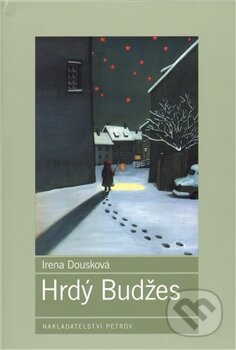 Kniha: Hrdý Budžes (Irena Dousková). Petrov, 2011 Kniha: Hrdý Budžes (Irena Dousková). Petrov, 2011