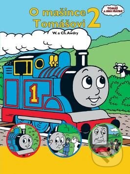 Kniha: O mašince Tomášovi 2 (Wilbert Vere Awdry). Egmont ČR, 2010 Kniha: O mašince Tomášovi 2 (Wilbert Vere Awdry). Egmont ČR, 2010