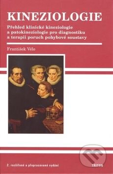 Kniha: Kineziologie (František Véle). Triton, 2007 Kniha: Kineziologie (František Véle). Triton, 2007