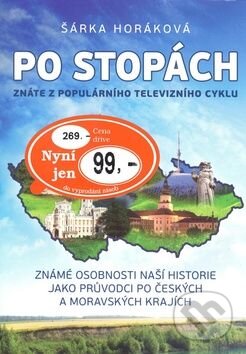Kniha: Po stopách (Šárka Horáková). Petr Tychtl - NAKLADATELSTVÍ XYZ, 2010 Kniha: Po stopách (Šárka Horáková). Petr Tychtl - NAKLADATELSTVÍ XYZ, 2010