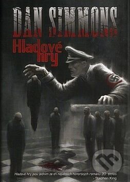 Kniha: Hladové hry (Dan Simmons). Crew, 2010 Kniha: Hladové hry (Dan Simmons). Crew, 2010