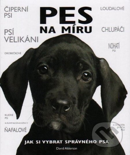 Kniha: Pes na míru (David Alderton). Fortuna Libri ČR, 2011 Kniha: Pes na míru (David Alderton). Fortuna Libri ČR, 2011