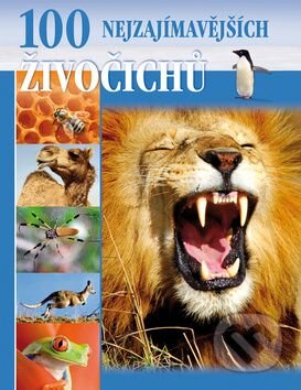 Kniha: 100 nejzajímavějších živočichů (Ottovo nakladatelství). Ottovo nakladatelství, 2011 Kniha: 100 nejzajímavějších živočichů (Ottovo nakladatelství). Ottovo nakladatelství, 2011
