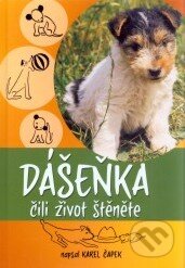 Kniha: Dášeňka čili život štěněte (Karel Čapek). Ottovo nakladatelství, 2011 Kniha: Dášeňka čili život štěněte (Karel Čapek). Ottovo nakladatelství, 2011