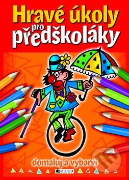 Kniha: Hravé úkoly pro předškoláky (Nakladatelství Fragment). Nakladatelství Fragment, 2011 Kniha: Hravé úkoly pro předškoláky (Nakladatelství Fragment). Nakladatelství Fragment, 2011