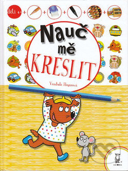 Kniha: Nauč mě kreslit (Vendula Hegerová). Axióma, 2011 Kniha: Nauč mě kreslit (Vendula Hegerová). Axióma, 2011