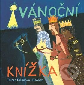 Kniha: Vánoční knížka (Tereza Říčanová). Baobab&GplusG s.r.o., 2011 Kniha: Vánoční knížka (Tereza Říčanová). Baobab&GplusG s.r.o., 2011