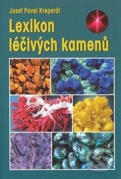 Kniha: Lexikon léčivých kamenů (Josef Pavel Kreperát). Granit Kniha: Lexikon léčivých kamenů (Josef Pavel Kreperát). Granit