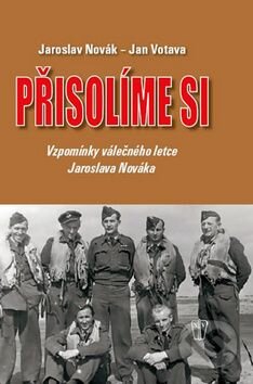 Kniha: Přisolíme si! (Jan Votava a Jaroslav Novák). Naše vojsko CZ, 2011 Kniha: Přisolíme si! (Jan Votava a Jaroslav Novák). Naše vojsko CZ, 2011