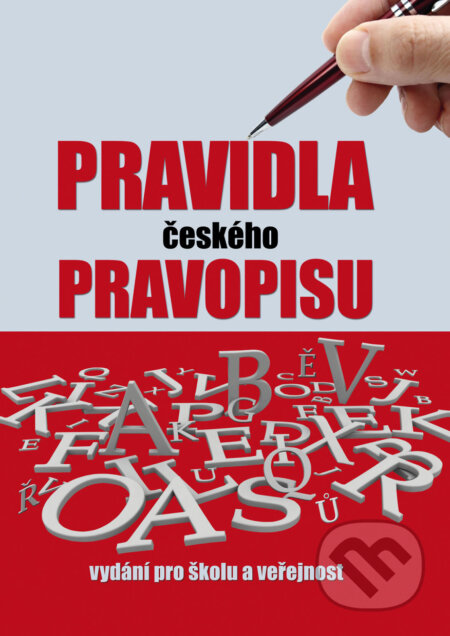 Kniha: Pravidla českého pravopisu (Ottovo nakladatelství). Ottovo nakladatelství, 2011 Kniha: Pravidla českého pravopisu (Ottovo nakladatelství). Ottovo nakladatelství, 2011