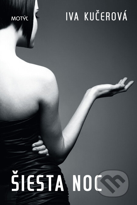 Kniha: Šiesta noc (Iva Kučerová). Motýľ, 2011 Kniha: Šiesta noc (Iva Kučerová). Motýľ, 2011