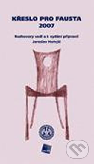 Kniha: Křeslo pro Fausta 2007 (Jaroslav Hořejší). Galén, 2007 Kniha: Křeslo pro Fausta 2007 (Jaroslav Hořejší). Galén, 2007