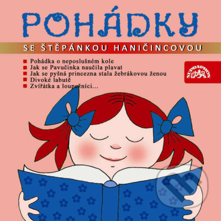 Audiokniha: Pohádky se Štěpánkou Haničincovou (František Hrubín, Ivan Bednář, Jaromír Čermák, Pavel Cmíral a Václav Říha). Supraphon, 2021 Audiokniha: Pohádky se Štěpánkou Haničincovou (František Hrubín, Ivan Bednář, Jaromír Čermák, Pavel Cmíral a Václav Říha). Supraphon, 2021