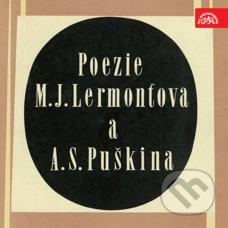 Audiokniha: Poezie M. J.Lermontova a A. S. Puškina (Alexandr Sergejevič Puškin a Michail Jurjevič Lermontov). Supraphon, 2021 Audiokniha: Poezie M. J.Lermontova a A. S. Puškina (Alexandr Sergejevič Puškin a Michail Jurjevič Lermontov). Supraphon, 2021