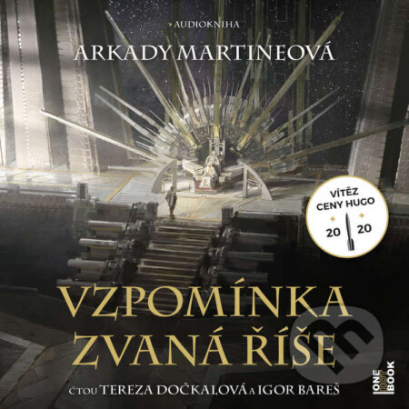 Audiokniha: Vzpomínka zvaná říše (Arkady Martineová). OneHotBook, 2021 Audiokniha: Vzpomínka zvaná říše (Arkady Martineová). OneHotBook, 2021