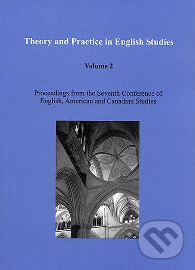 Kniha: Theory and Practice in English Studies (Pavel Drábek). Muni Press, 2004 Kniha: Theory and Practice in English Studies (Pavel Drábek). Muni Press, 2004