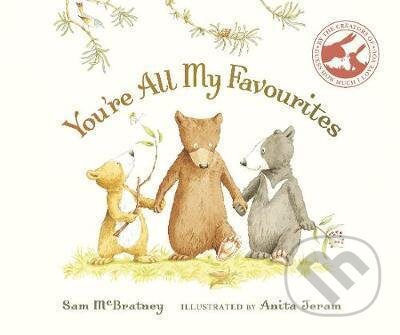 You´re All My Favourites - Sam McBratney, Walker books, 2017