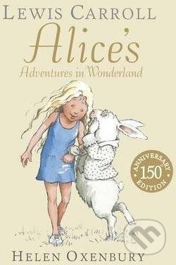 Kniha: Alice´s Adventures in Wonderland (Lewis Carroll). Walker books, 2014 Kniha: Alice´s Adventures in Wonderland (Lewis Carroll). Walker books, 2014