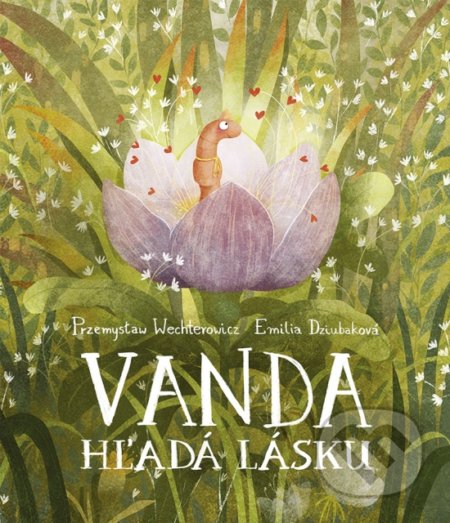 Kniha: Vanda hľadá lásku (Emilia Dziubak a Przemysław Wechterowicz). Stonožka, 2022 Kniha: Vanda hľadá lásku (Emilia Dziubak a Przemysław Wechterowicz). Stonožka, 2022