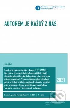 Kniha: Autorem je každý z nás (Jitka Malá). Academia, 2021 Kniha: Autorem je každý z nás (Jitka Malá). Academia, 2021