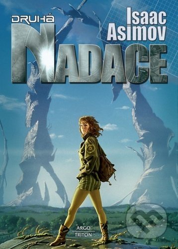 Kniha: Druhá Nadace (Isaac Asimov). Triton, 2021 Kniha: Druhá Nadace (Isaac Asimov). Triton, 2021