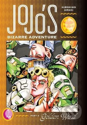 Kniha: JoJo's Bizarre Adventure: Part 5 - Golden Wind (Hirohiko Araki). Viz Media, 2021 Kniha: JoJo's Bizarre Adventure: Part 5 - Golden Wind (Hirohiko Araki). Viz Media, 2021