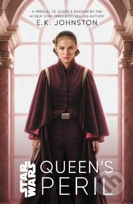 Kniha: Star Wars: Queen's Peril (E.K. Johnston). Disney, 2021 Kniha: Star Wars: Queen's Peril (E.K. Johnston). Disney, 2021