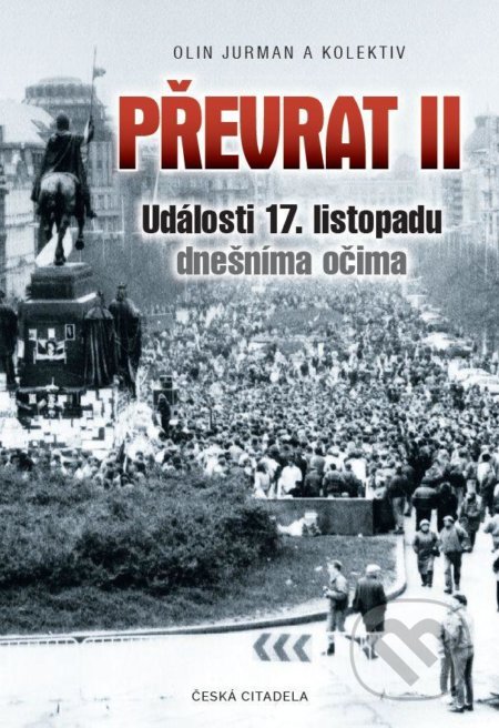 Kniha: Převrat II (Olin Jurman). Česká citadela, 2021 Kniha: Převrat II (Olin Jurman). Česká citadela, 2021