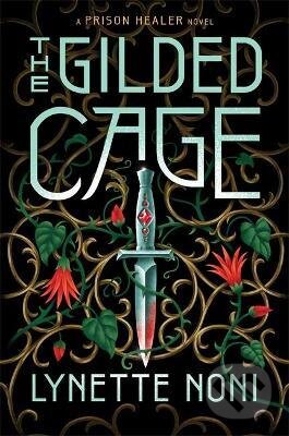Kniha: The Gilded Cage (Lynette Noni). Hodder and Stoughton, 2021 Kniha: The Gilded Cage (Lynette Noni). Hodder and Stoughton, 2021