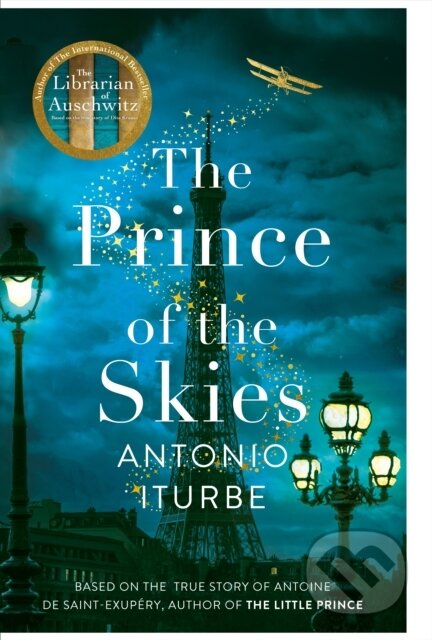 Kniha: The Prince of the Skies (Antonio Iturbe). Pan Macmillan, 2021 Kniha: The Prince of the Skies (Antonio Iturbe). Pan Macmillan, 2021