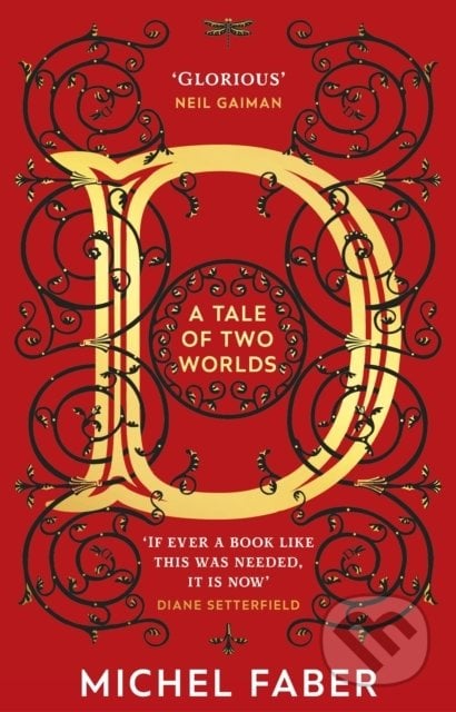D (A Tale of Two Worlds) - Michel Faber, Transworld, 2021