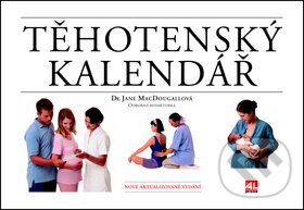 Těhotenský kalendář - Jane MacDougallová, Alpress, 2011