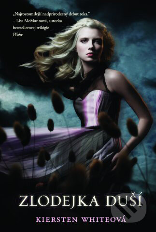 Kniha: Zlodejka duší (Kiersten White). Fortuna Libri, 2011 Kniha: Zlodejka duší (Kiersten White). Fortuna Libri, 2011
