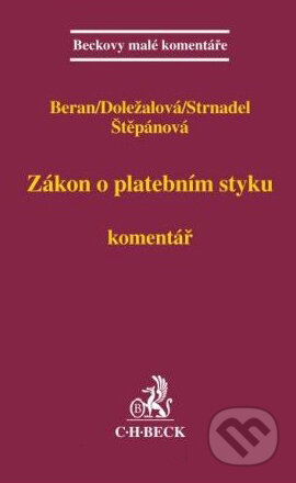 Kniha: Zákon o platebním styku (C. H. Beck). C. H. Beck, 2011 Kniha: Zákon o platebním styku (C. H. Beck). C. H. Beck, 2011