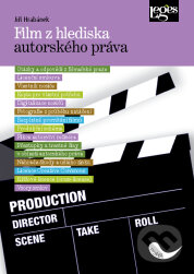 Kniha: Film z hlediska autorského práva (Jiří Hrabánek). Leges, 2011 Kniha: Film z hlediska autorského práva (Jiří Hrabánek). Leges, 2011