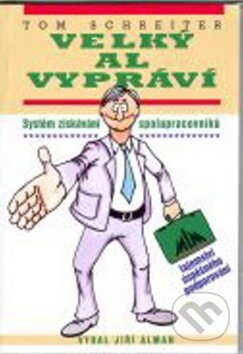 Kniha: Velký Al vypráví (Tom Schreiter). Alman, 2011 Kniha: Velký Al vypráví (Tom Schreiter). Alman, 2011