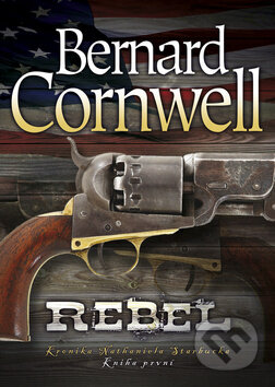 Rebel - Bernard Cornwell, BB/art, 2011
