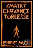 Kniha: Zmatky chovance Törlesse (Robert Musil). Argo, 2011 Kniha: Zmatky chovance Törlesse (Robert Musil). Argo, 2011