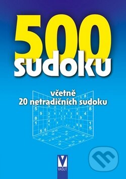 Kniha: 500 sudoku (Vašut). Vašut, 2011 Kniha: 500 sudoku (Vašut). Vašut, 2011