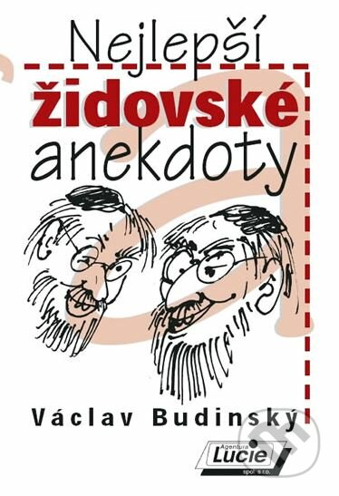 Nejlepší židovské anekdoty - Václav Budinský, Agentura Lucie, 2010