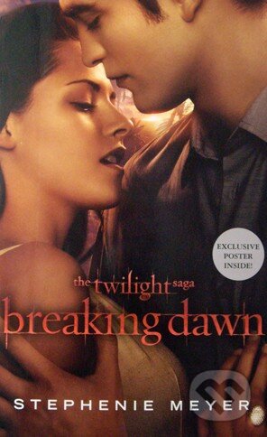 Kniha: Breaking Dawn (Stephenie Meyer). Atom, 2011 Kniha: Breaking Dawn (Stephenie Meyer). Atom, 2011