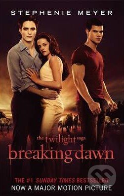 Kniha: Breaking Dawn (Stephenie Meyer). Atom, 2011 Kniha: Breaking Dawn (Stephenie Meyer). Atom, 2011
