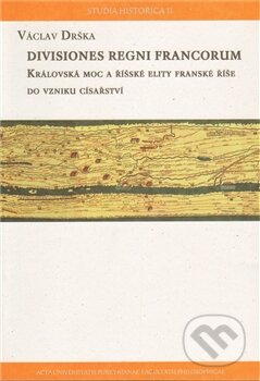 Kniha: Divisiones regni francorum (Václav Drška). Univerzita J.E. Purkyně, 2011 Kniha: Divisiones regni francorum (Václav Drška). Univerzita J.E. Purkyně, 2011