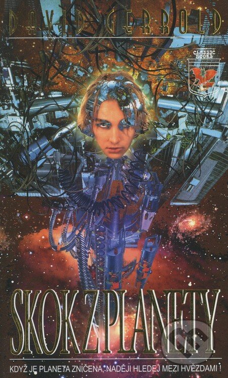 Kniha: Skok z planety (David Gerrold). Classic, 2003 Kniha: Skok z planety (David Gerrold). Classic, 2003