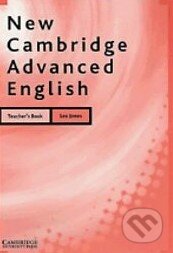 Kniha: New Cambridge - Advanced English - Teacher's Book (Leo Jones). Cambridge University Press Kniha: New Cambridge - Advanced English - Teacher's Book (Leo Jones). Cambridge University Press